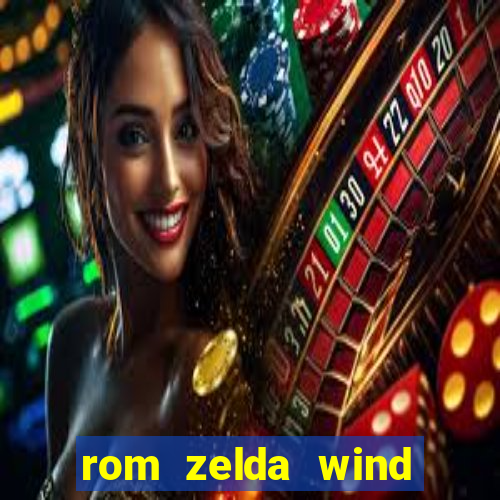 rom zelda wind waker pt br